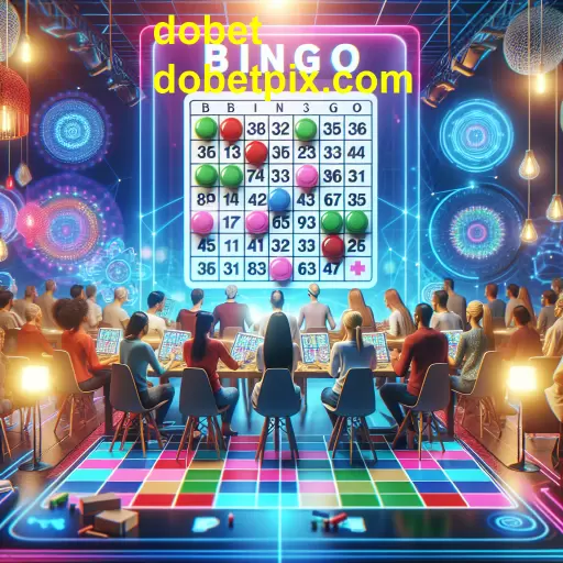 Descubra o Fascinante Mundo do Bingo no Dobet